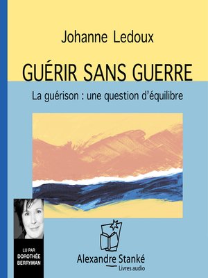 cover image of Guérir sans guerre